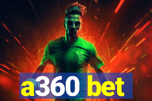 a360 bet